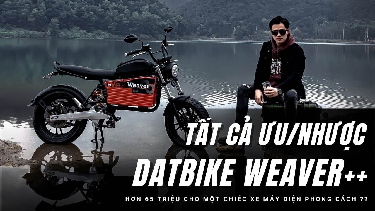 Đ&aacute;nh gi&aacute; Datbike Weaver++: Xe m&aacute;y điện hơn 65 triệu v&agrave; những c&acirc;n nhắc trước khi mua! |XEHAY.VN|