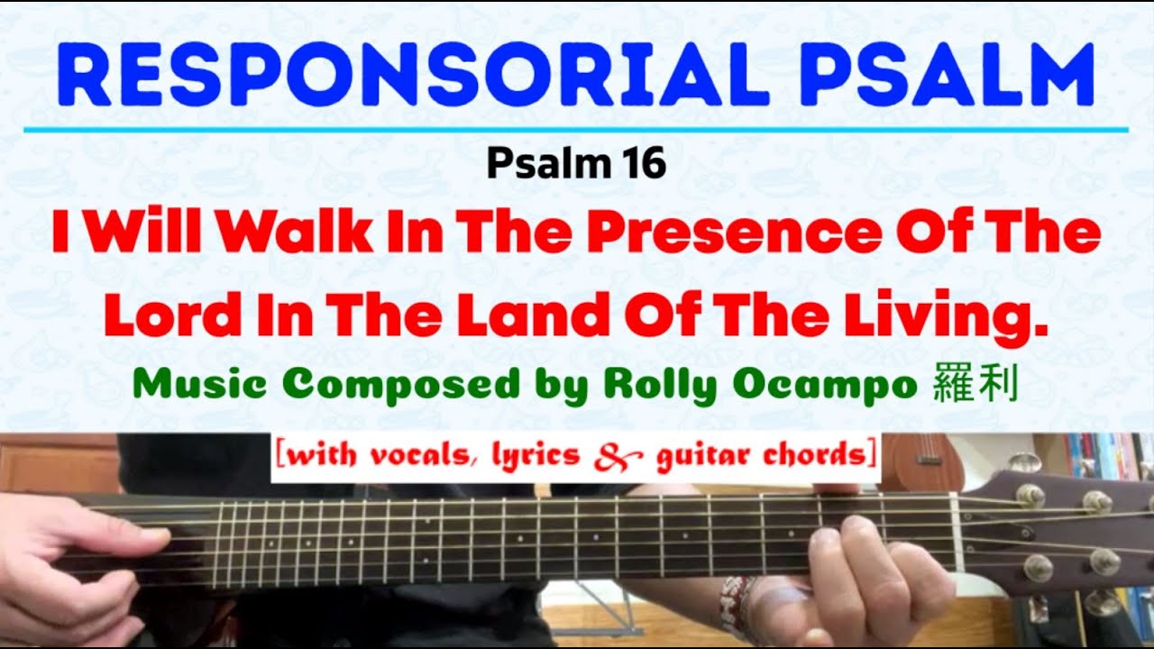 November 2, 2025 Psalm | Psalm16: I Will Walk In The Presence Of The Lord In The Land Of The Living.