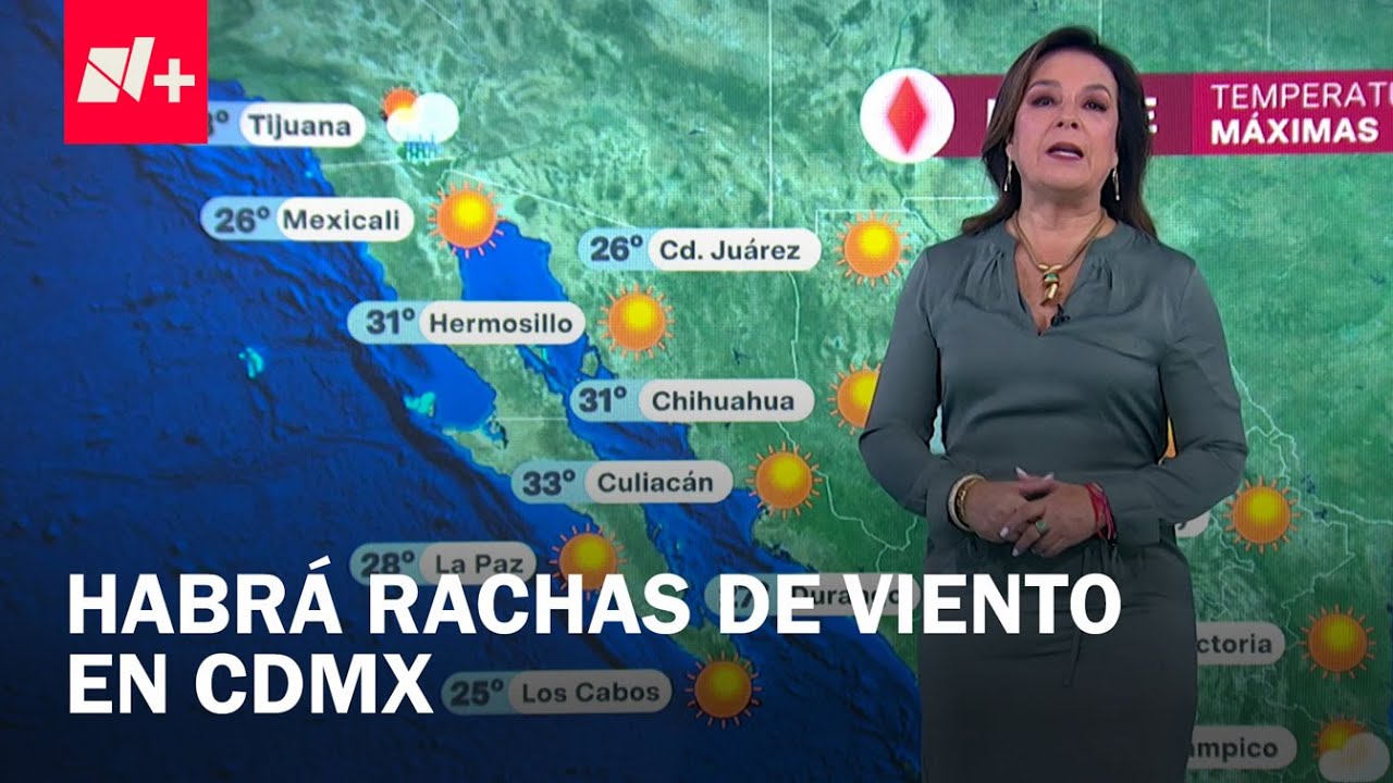 Soleado en el occidente y norte de México - Las Noticias