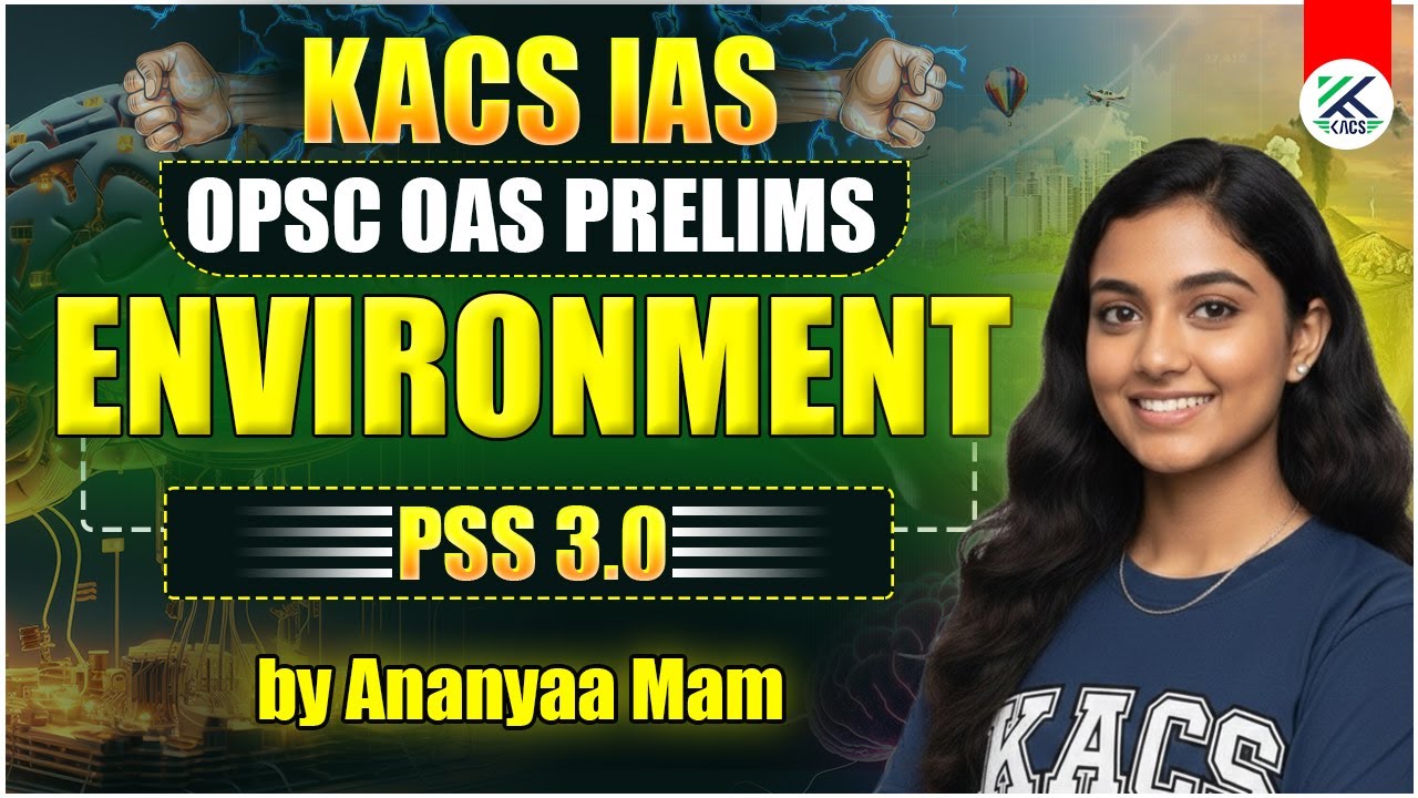 OPSC OAS Prelims Class | OPSC OAS Environment Class | OPSC Environment | OAS Class