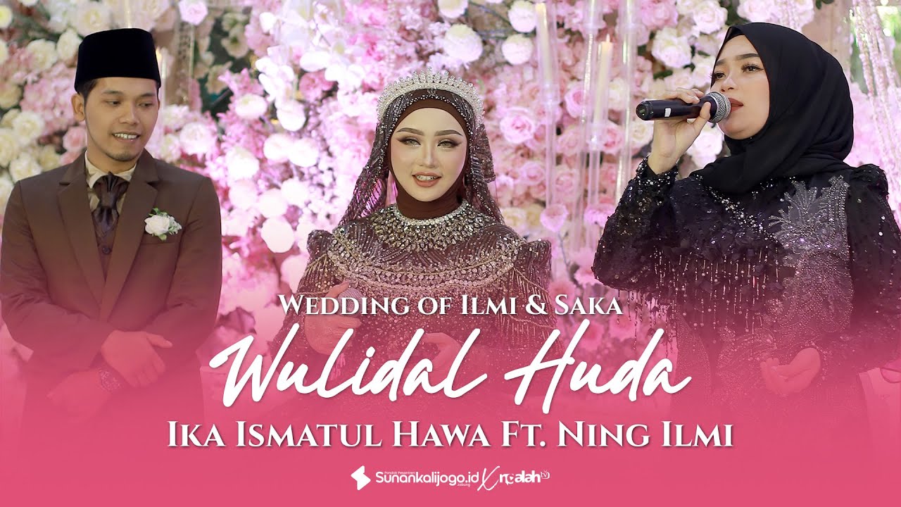 Ika Ismatul Hawa Ft. Ning Ilmi - Wulidal Huda ولد الهدى