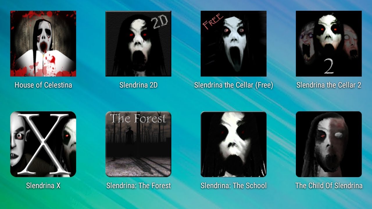 House Of Celestina,Slenderina 2D,Slenderina The Cellar,Slenderina The Cellar 2,Slenderina X