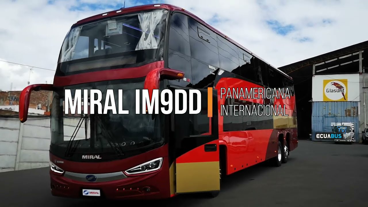 Miral IM9 DD / Panamericana Internacional / Scania K460 6X2