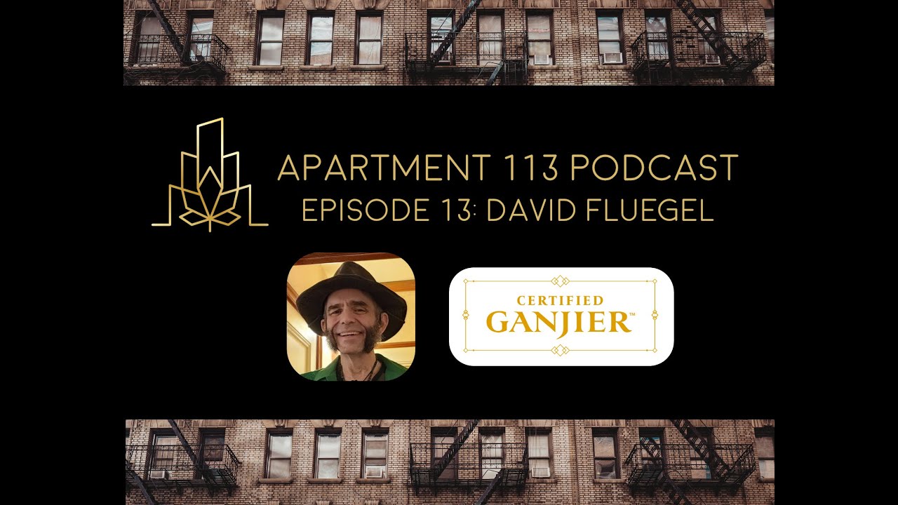 Episode 13 - David Fluegel, Certified Ganjier