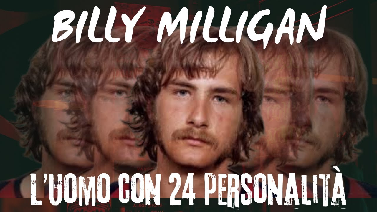 BILLY MILLIGAN: GENIO, VITTIMA O MOSTRO? IL CASO DELL’UOMO DALLE 24 PERSONALITÀ *Talk dal Vivo*