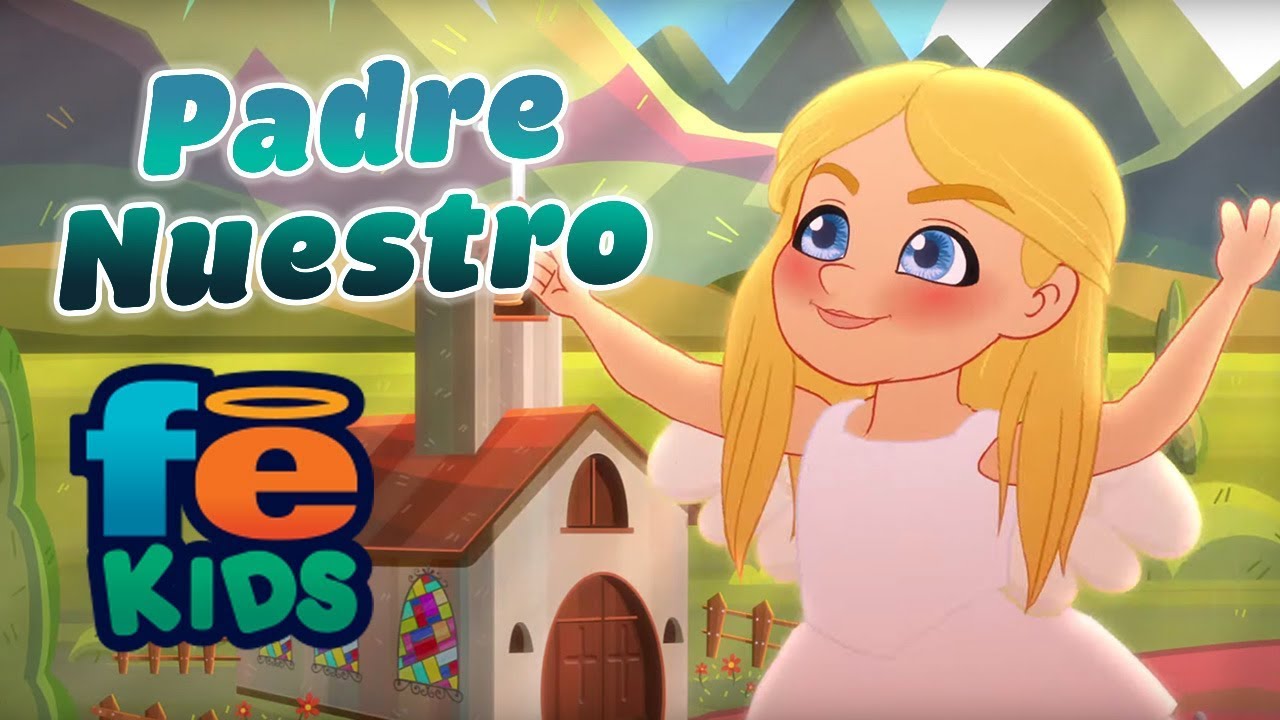 Padre Nuestro, Juana, Canciones Infantiles - Fe Kids