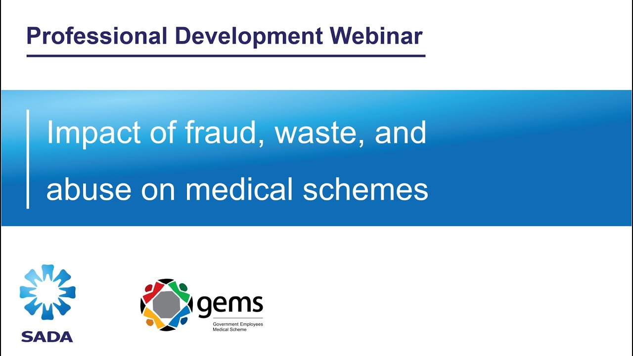 Impact of fraud, waste and abuse on medical schemes (WEB99)