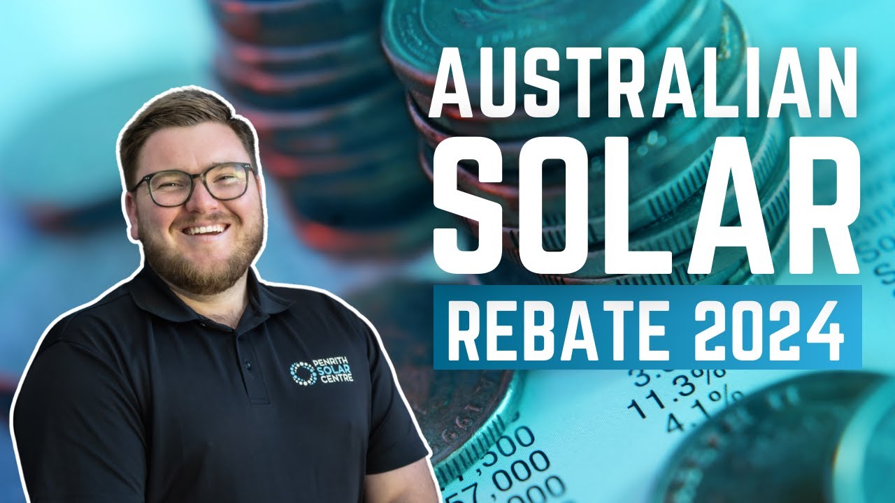 Australian Solar Rebate - 2024 Guide