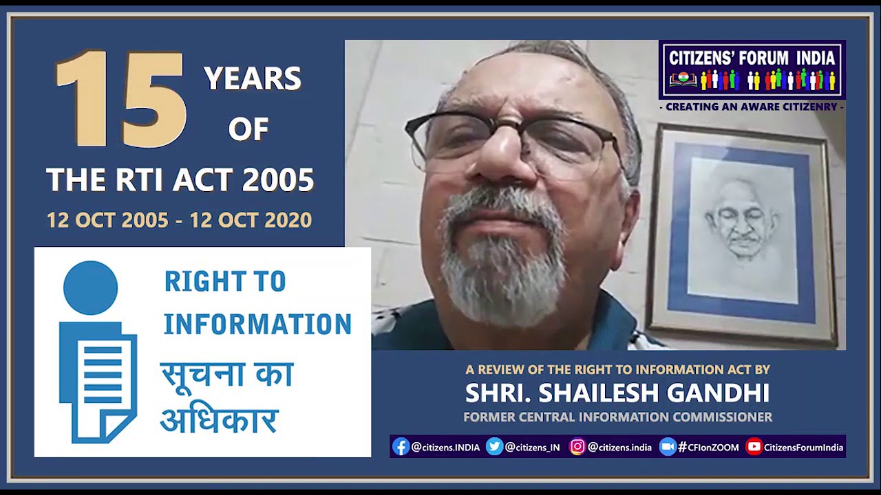 RTI ACT 2005 -- 15th Anniversary -- A Review By Shri. Shailesh Gandhi