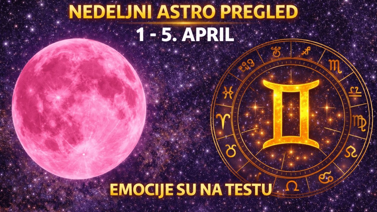 ♊ BLIZANCI | 1&ndash;5. april 2026 | Emotivni test koji menja sve