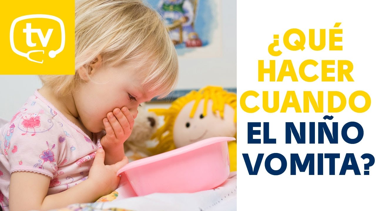 &iquest;Qu&eacute; hacer cuando el ni&ntilde;o vomita? Consejos