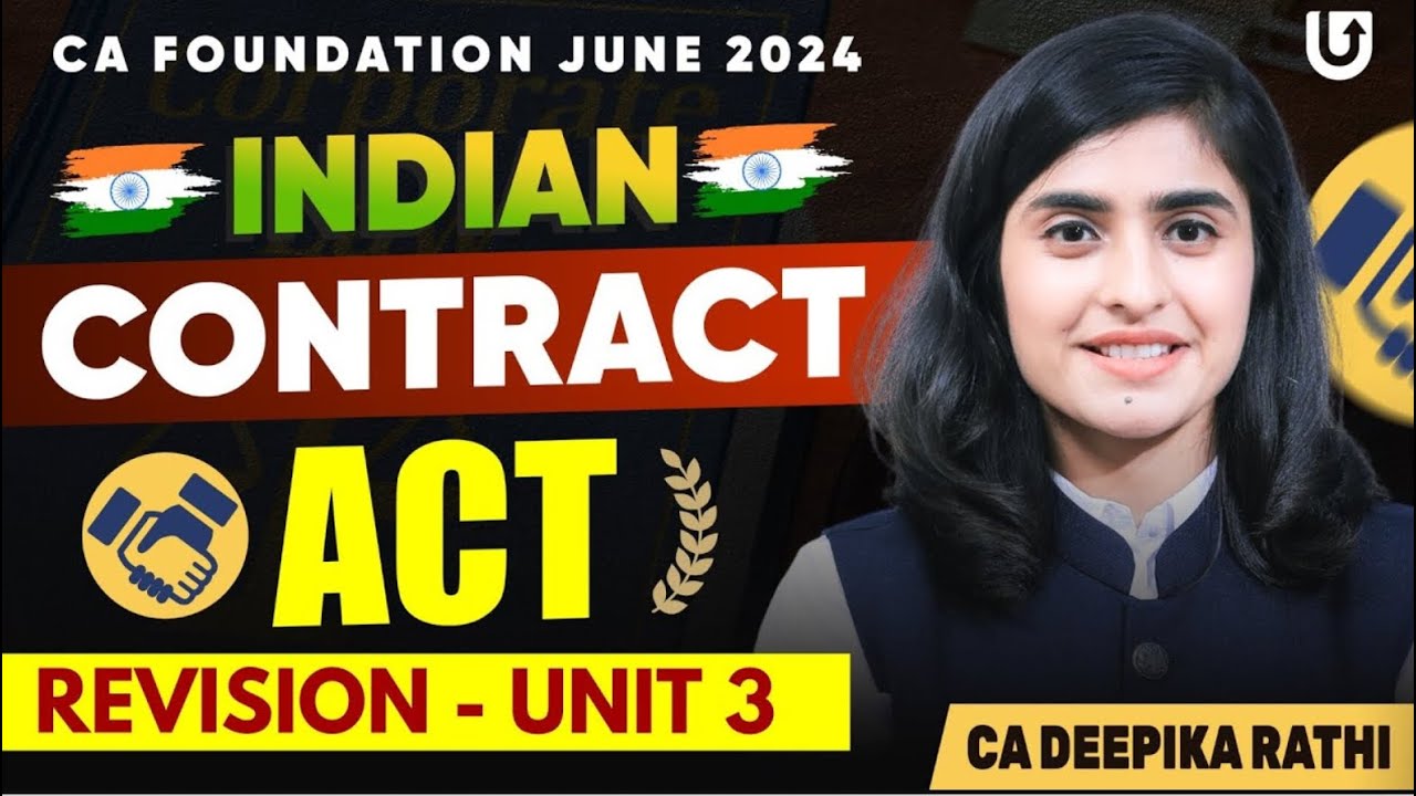 Indian Contract Act CA Foundation Revision | Unit 3 | CA Foundation June 2024 | CA Deepika Rathi