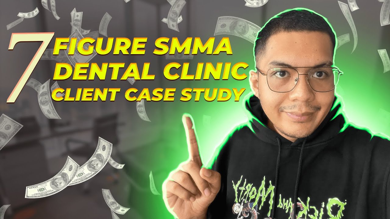 7 Figure SMMA Dental Clinic Client Case Study: How I Scaled their Revenue and Patient Acquisition