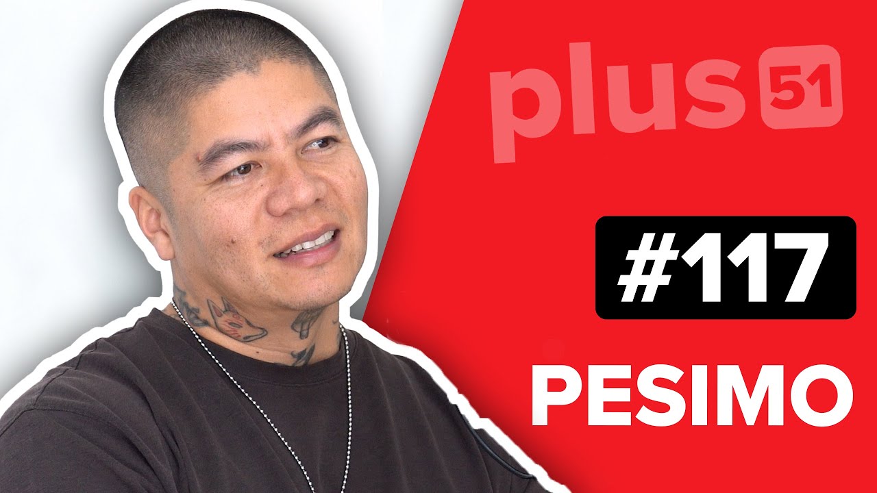 #117 - Pesimo | El Verdadero Mundo del Arte y Graffiti
