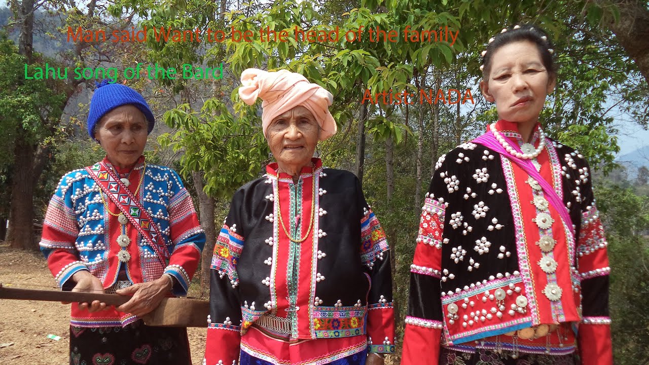 Lahgu song 2024- Man said Want to be the head of the family [ Artist: NADA ] Lahu song of the Bard