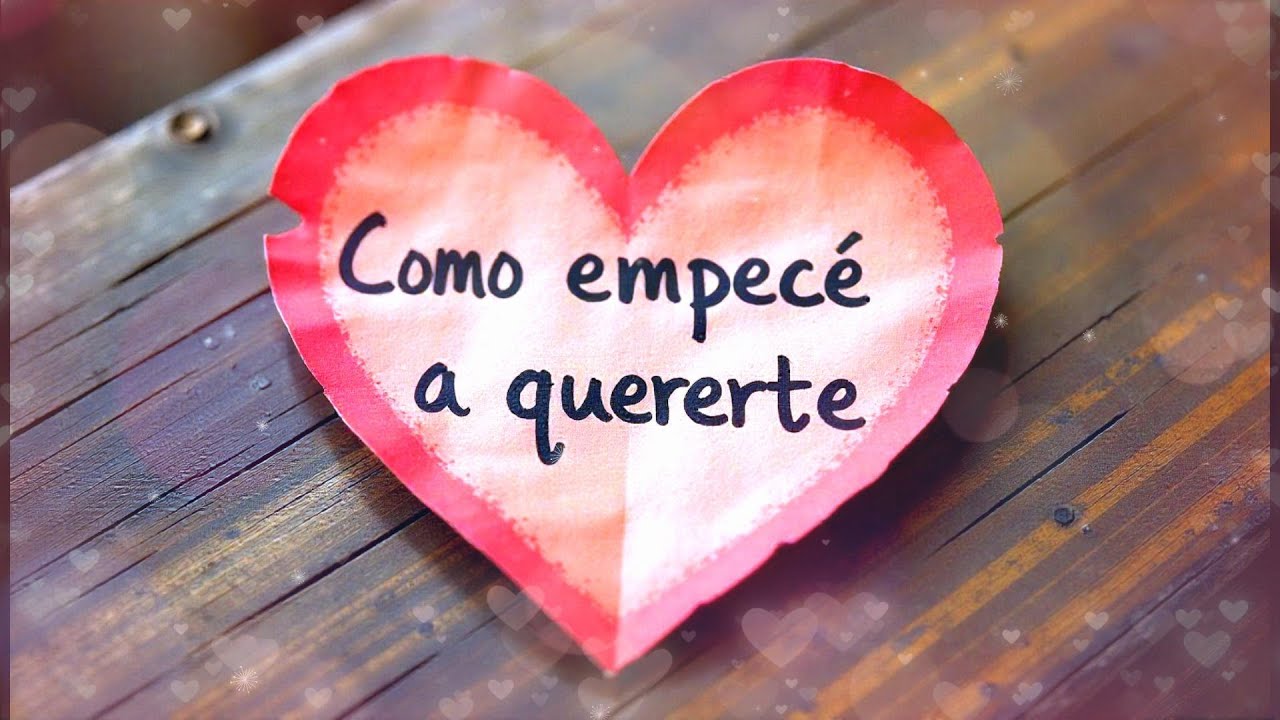 Cómo Empecé a Quererte – La Historia de un Amor que Cambió Todo