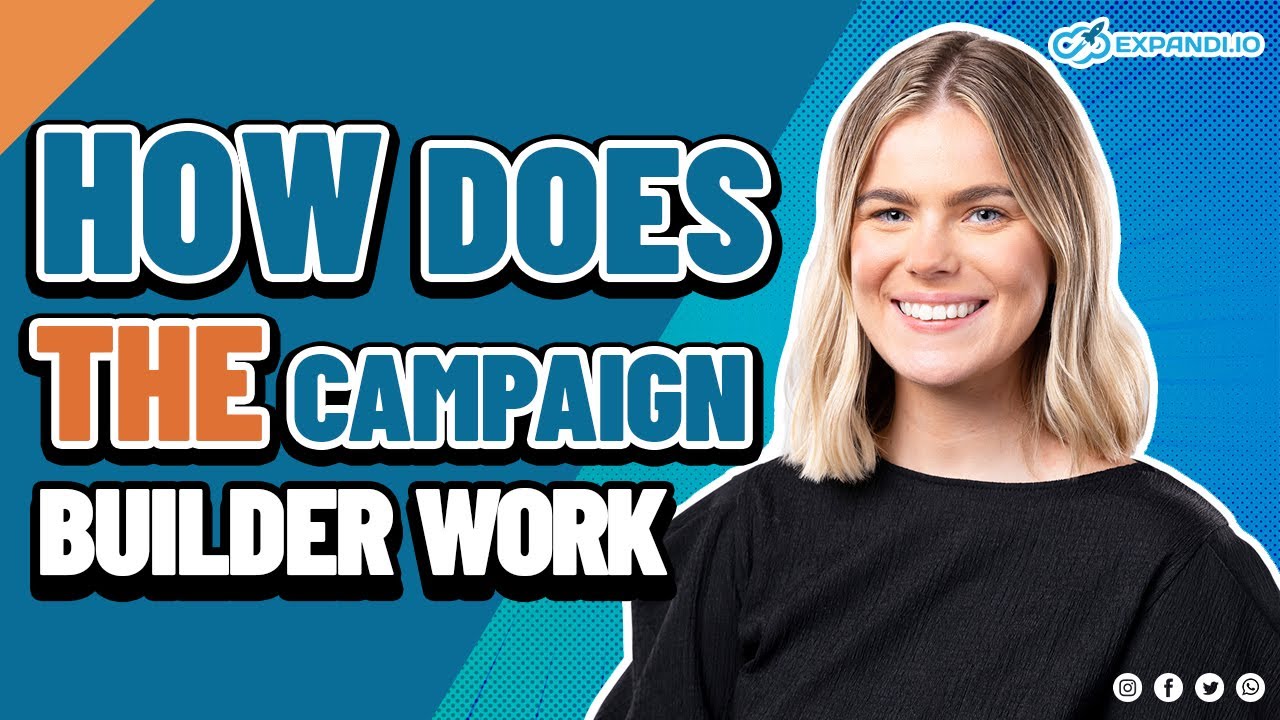 How Does The Campaign Builder Work