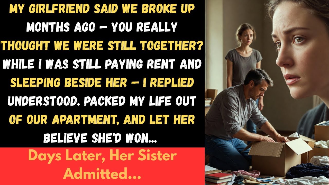 [ Full Story ] My Girlfriend Said We Broke Up Months Ago — You Really Thought We Were Still...