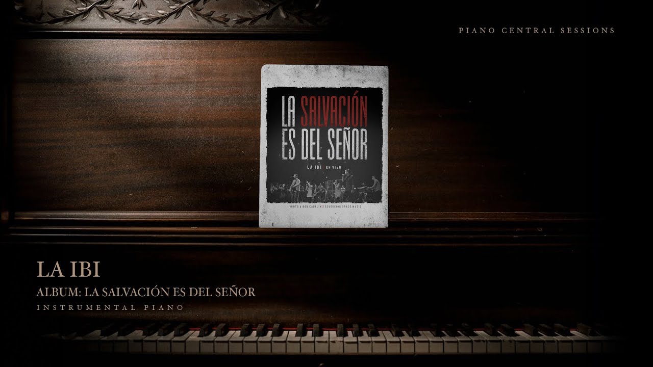 La IBI "La Salvación Es Del Señor" - Full Album Piano Instrumental (60 min Worship Music)