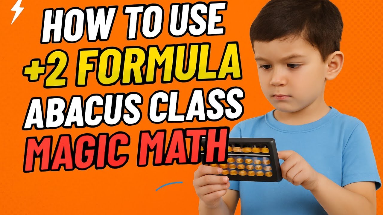 Master +2 Formula | Easy Abacus Tricks for Kids | Magic Math Class