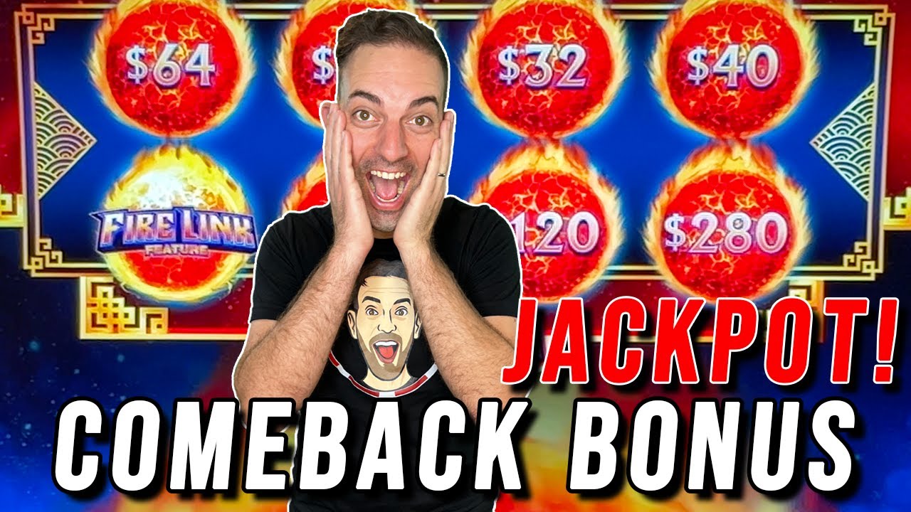 COMEBACK BONUS JACKPOT! ☄️ Ultimate Fire Link Cash Falls