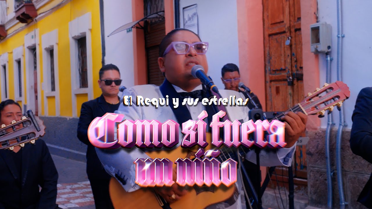 Como si fuera un niño - El Requi y sus Estrellas