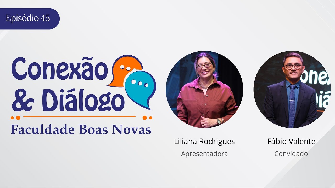 Programa Conexão e Diálogo - Fábio Valente | #45