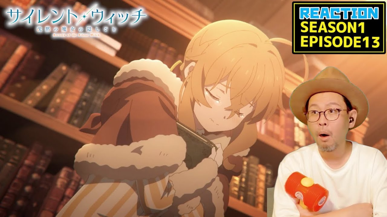 サイレント・ウィッチ 13話 リアクション  Secrets of the Silent Witch EPISODE13 REACTION