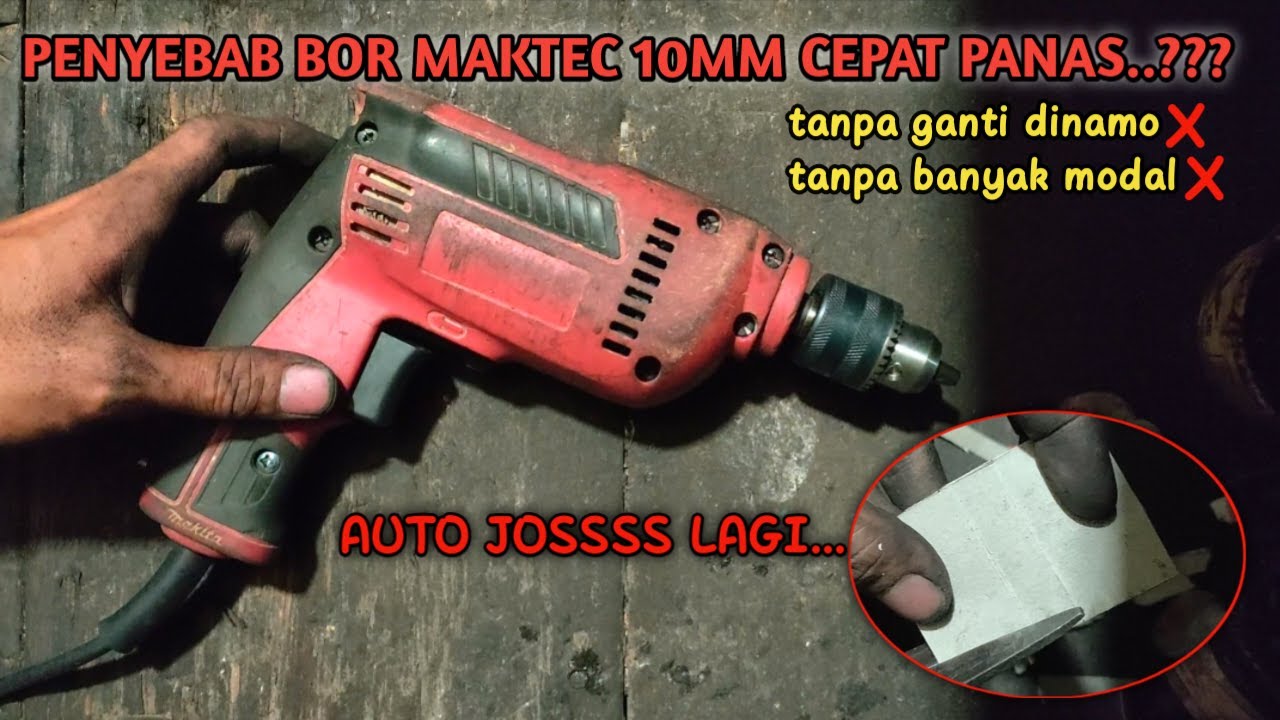 CARA MENGATASI BOR MAKTEC 10MM CEPAT PANAS & SUARA KASAR || mudah banget & hemat biaya...