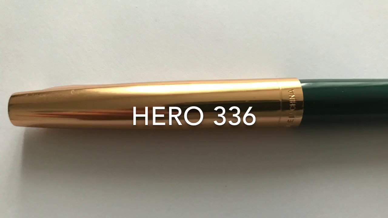 Hero 336 fountain pen