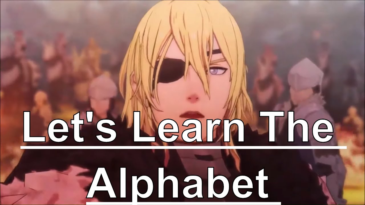 Let's Learn the Alphabet with Fire Emblem: Three Houses