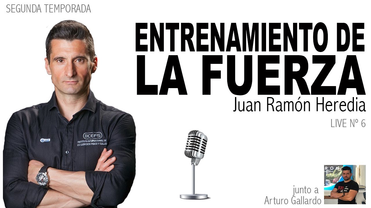 ENTRENAMIENTO DE LA FUERZA - Live con Juan Ramón Heredia