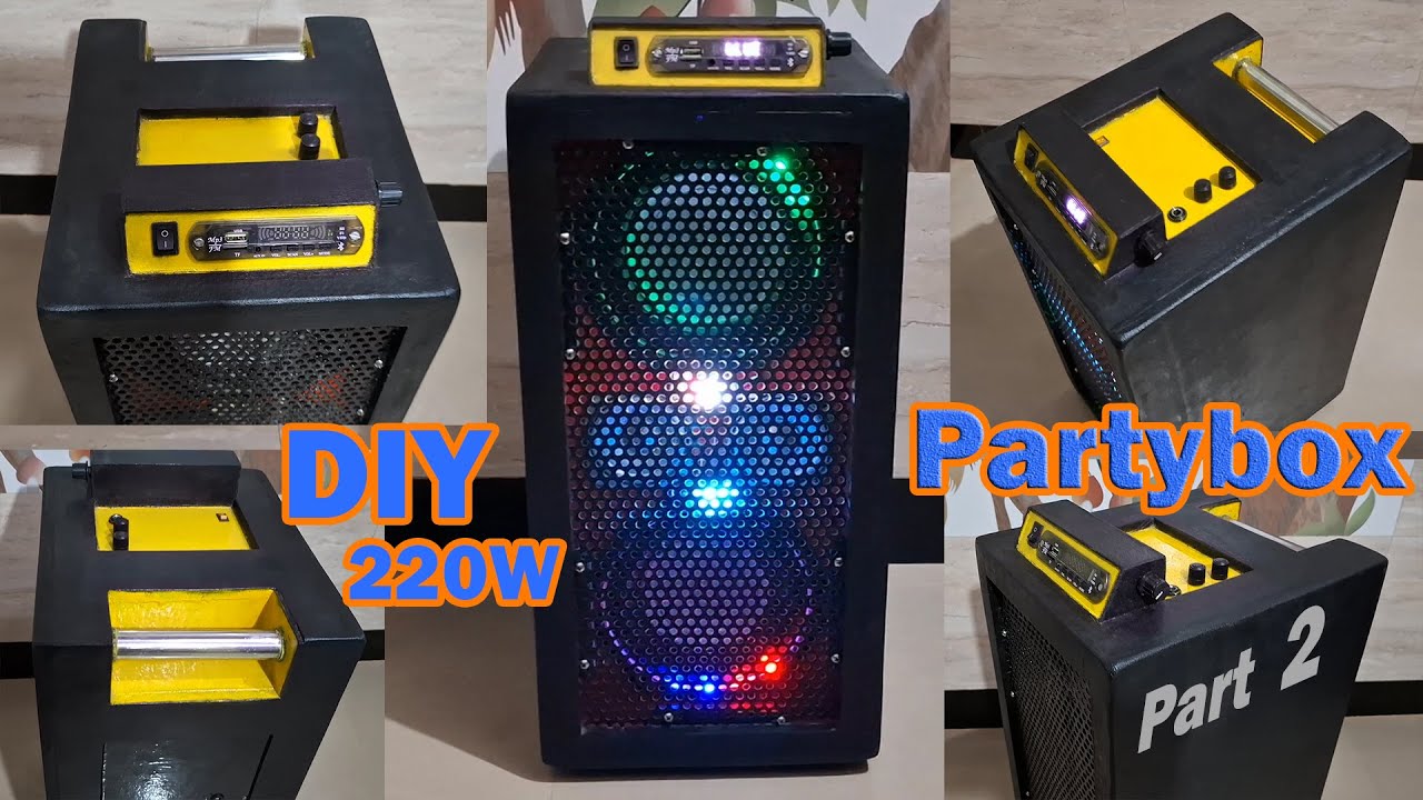 How To Make PartyBox 220w Bluetooth Speaker | Diy Homemade Partybox 220W | With Mic-Karaoke | Part 2