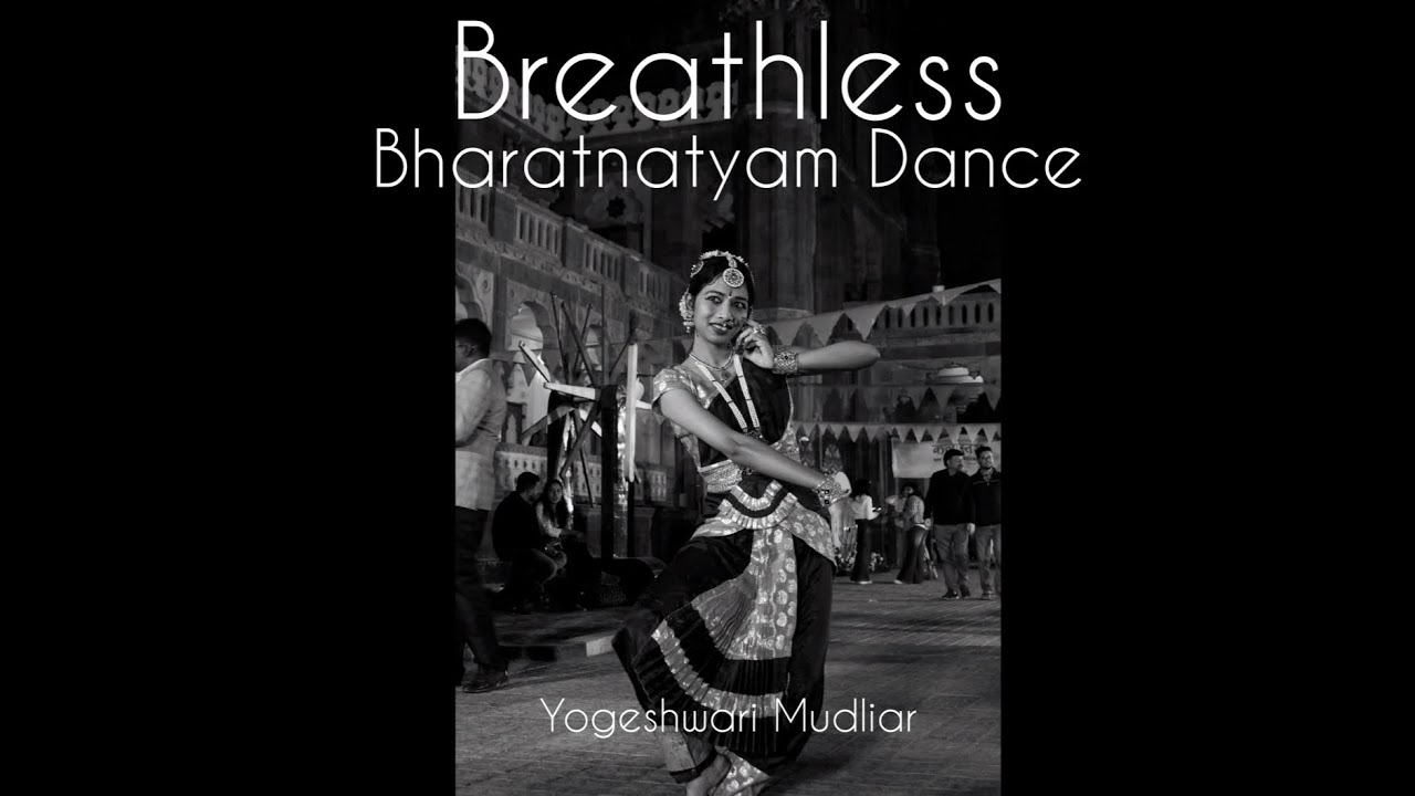 Breathless | Bharatanatyam Dance