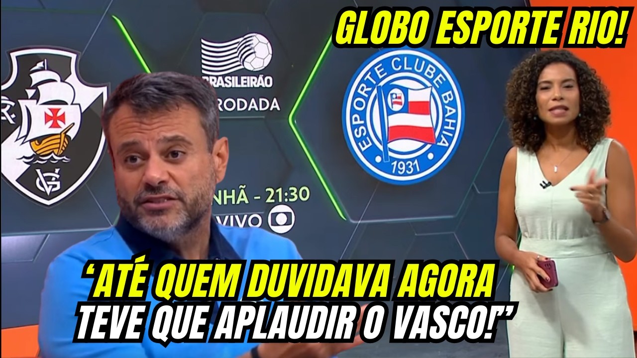 🚨 GLOBO ESPORTE RIO: NINGUÉM ESPERAVA ISSO DO VASCO E O BRASIL TODO COMENTOU!