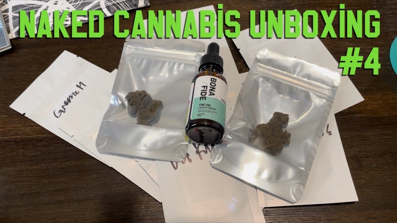 Naked Cannabis Unboxing #4