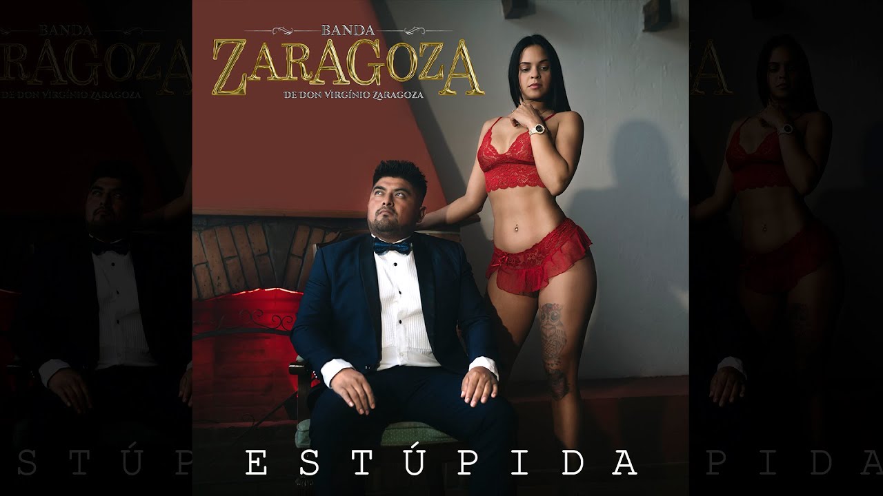 Banda Zaragoza - Estúpida
