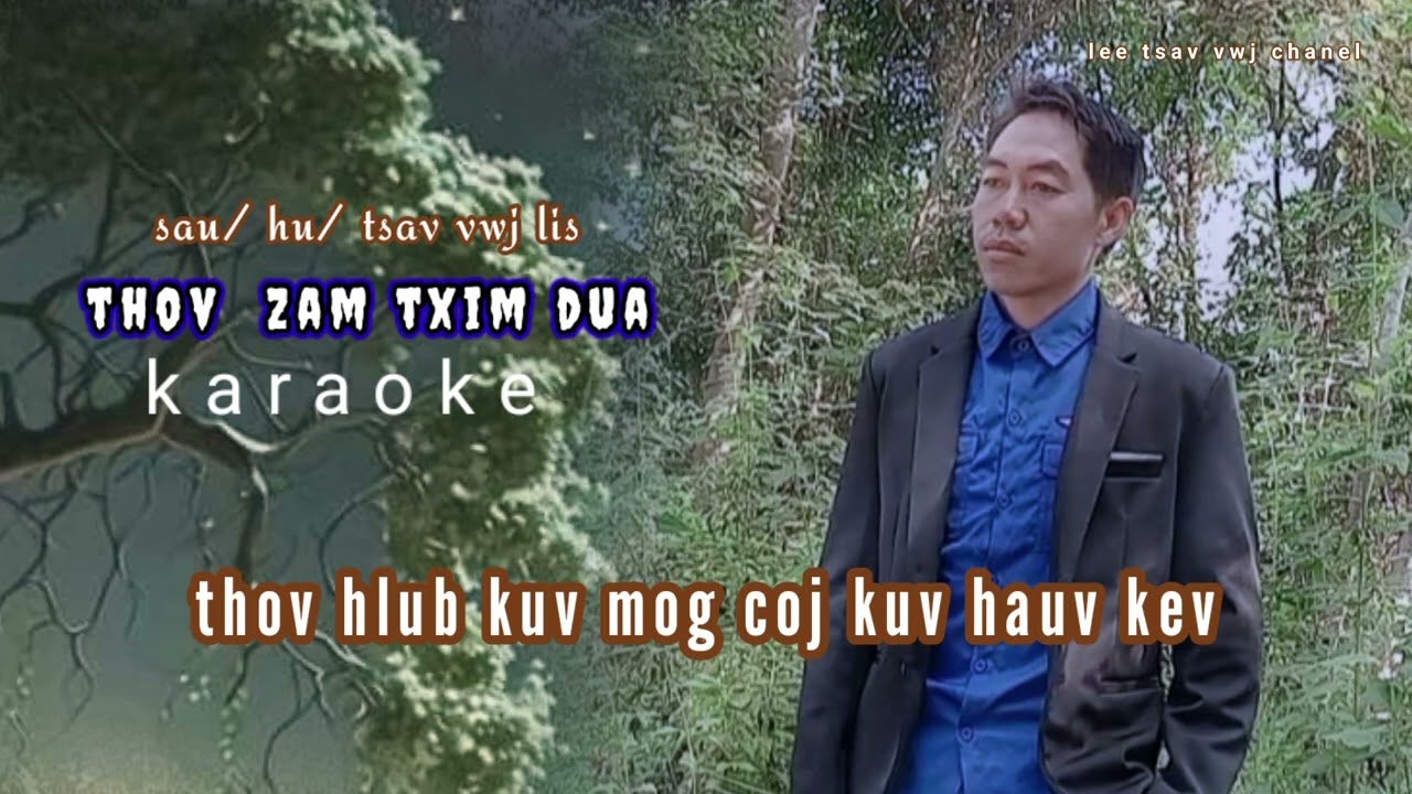 thov zam txim dua karaoke 🎤🎤( tsav vwj lis)