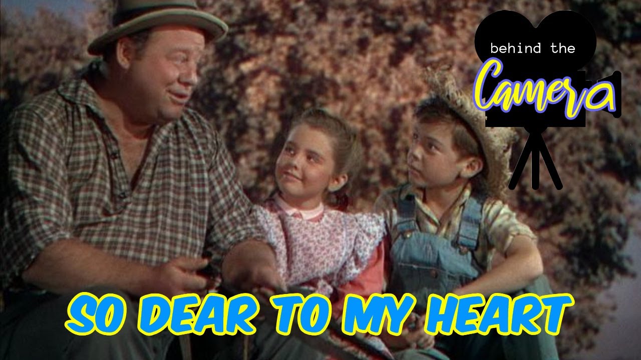 Behind The Camera | A Curated Look At DIsney's Live Action Films | SO DEAR TO MY HEART