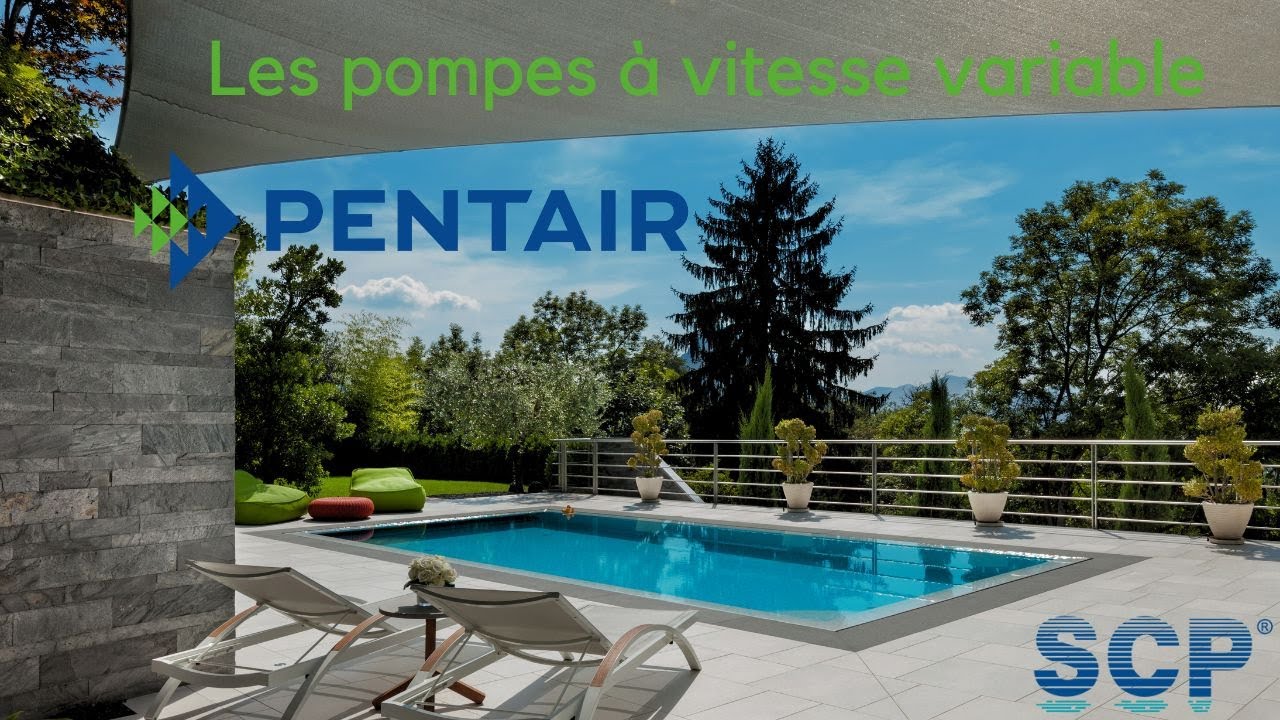 La pompe à vitesse variable - Pentair