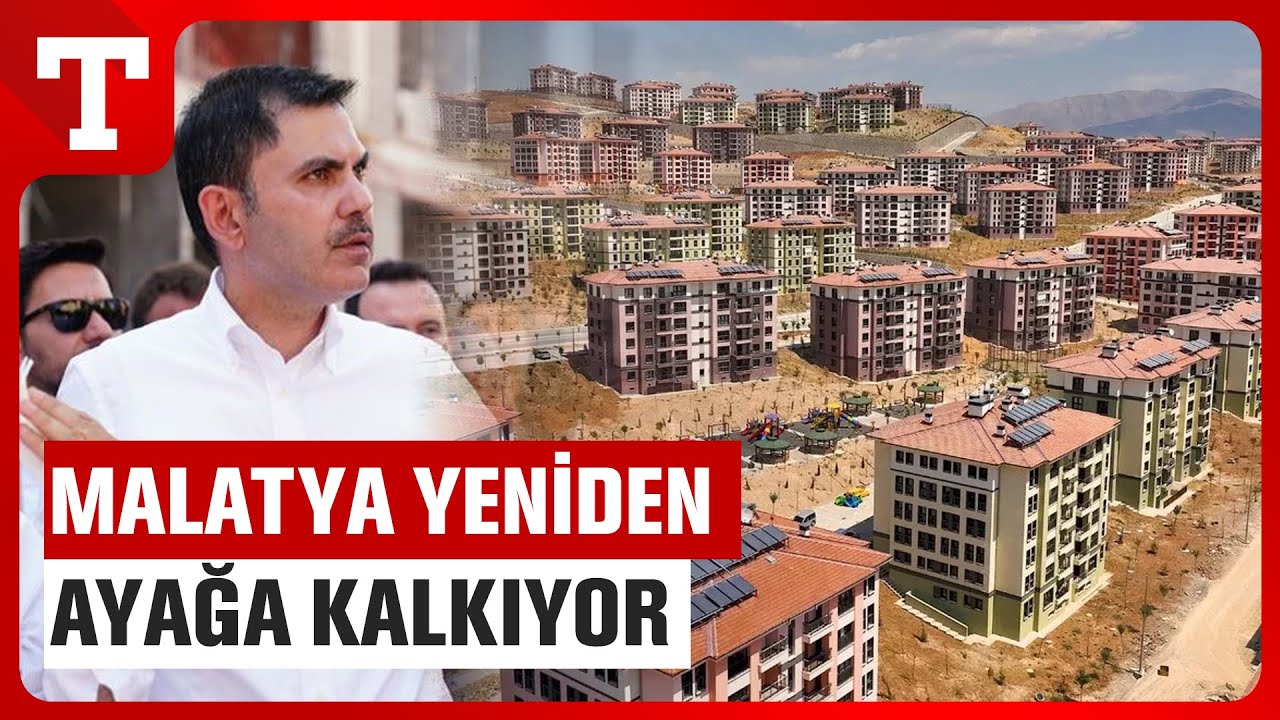 Malatya Yeniden Ayağa Kalkıyor! 300 Bininci Konut Teslim Edilecek! - Türkiye Gazetesi