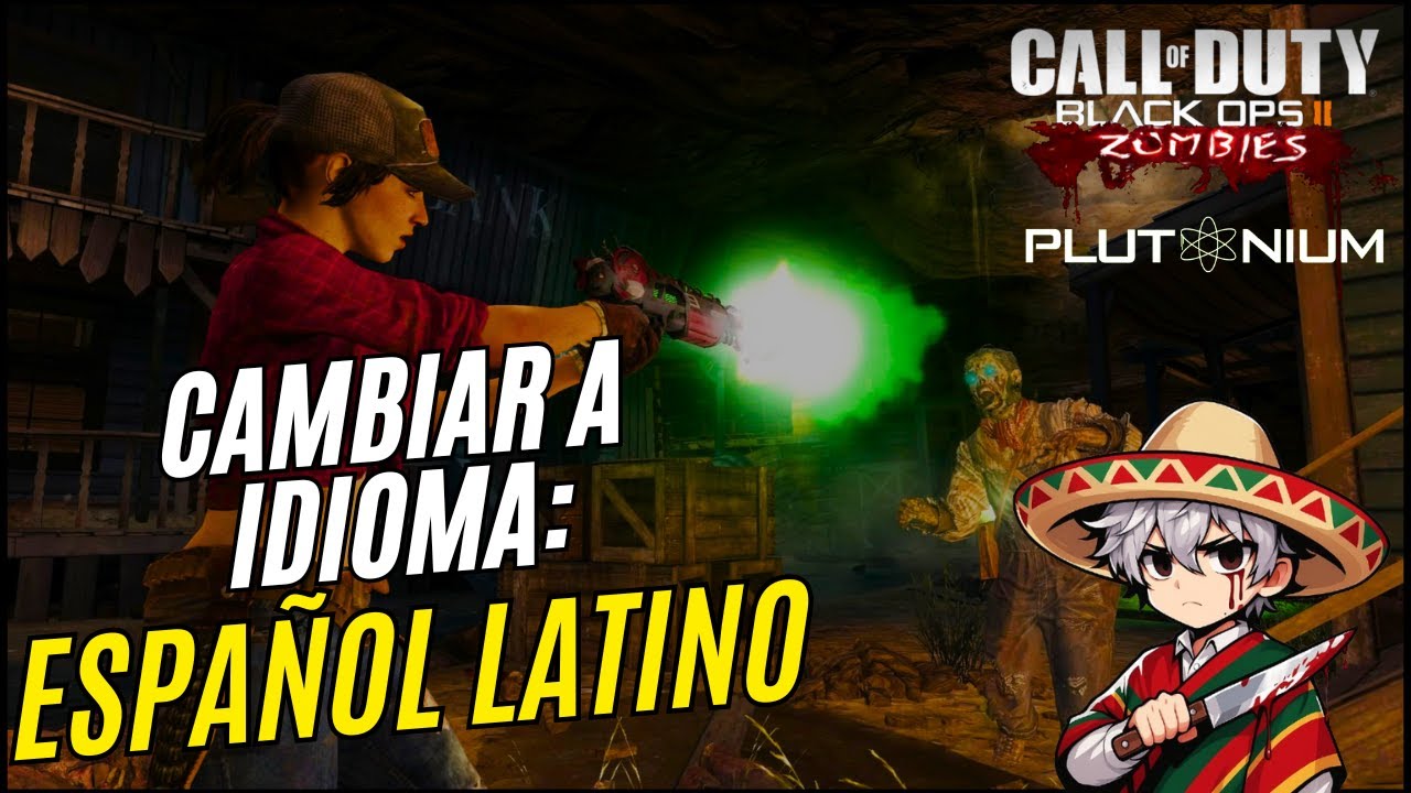 COMO JUGAR BLACK OPS 2 ZOMBIES EN ESPAÑOL LATINO, SOLO PARA PC PLUTONIUM: METODO FACIL
