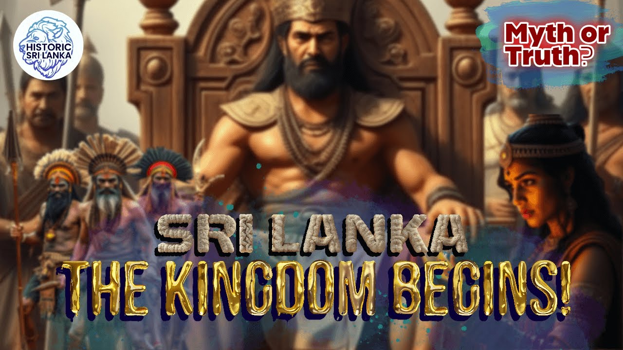 How Sri Lanka&rsquo;s First Kingdom Began | Prince Vijaya & Panduvasdeva&rsquo;s Story EP-01