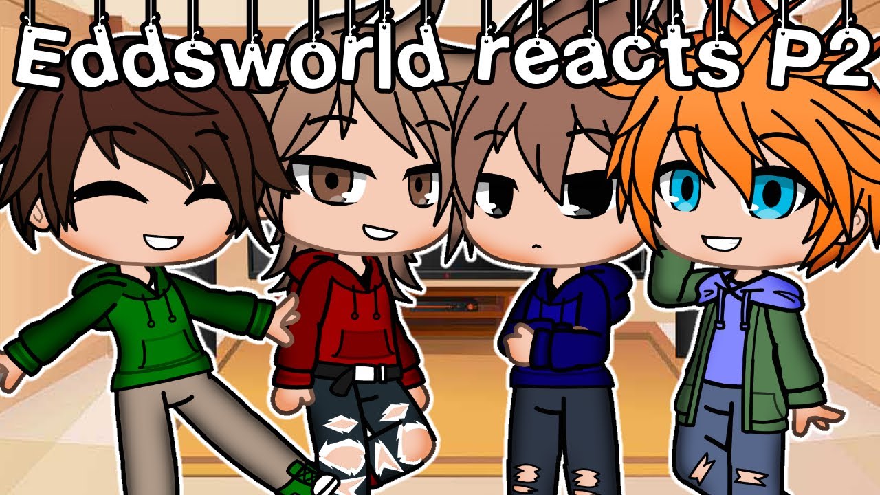 Eddsworld reacts P2 (Videos in desc)