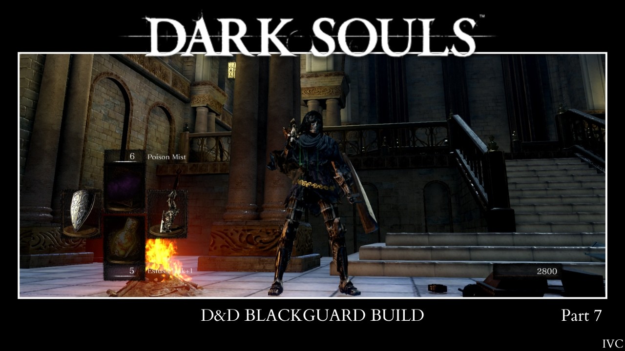 Dark Souls Blackguard build part 7 Bed of Chaos