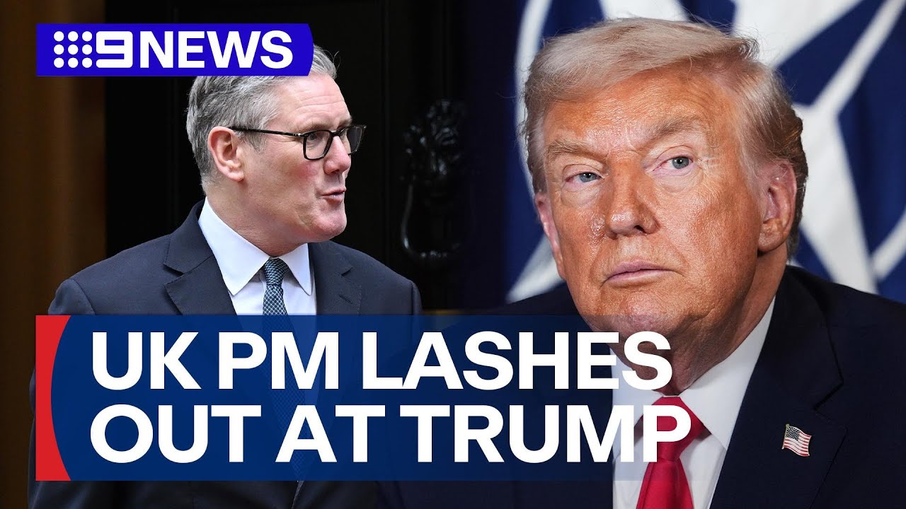British PM lashes out at Donald Trump over NATO forces comment | 9 News Australia