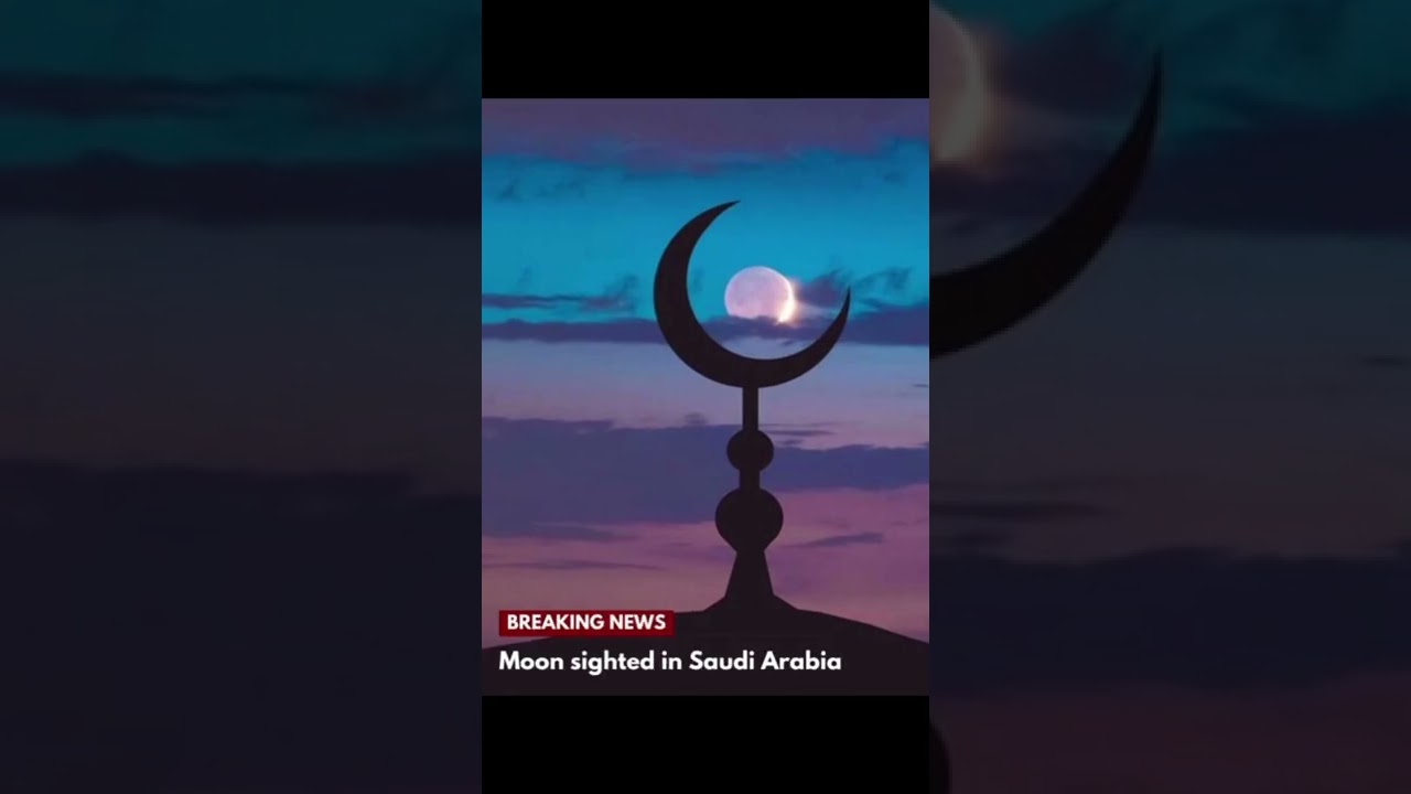 Moon 🌙 sighted in Saudi Arabia 🇸🇦