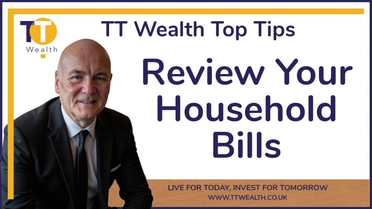 Review Your Household Bills - TT Wealth Top Tip, Episode #1