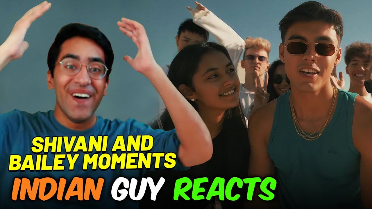INDIAN GUY REACTS to NOW UNITED Bailey May & Shivani Paliwal SHIVLEY MOMENTS
