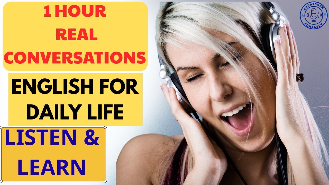 1 Hour Real-Life English Conversations for Daily Listening Practice (Podcast Style)